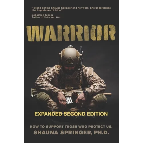 Warrior: How to Support Those Who Protect Us