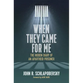 When They Came for Me: The Hidden Diary of an Apartheid Prisoner