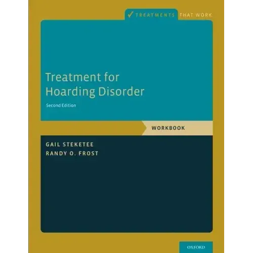 Treatment for Hoarding Disorder: Workbook
