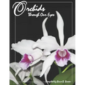 Orchids Through Our Eyes