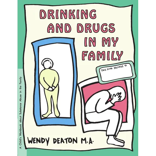 Grow: A Separation in My Family: A Child's Workbook about Substance Abuse in the Family