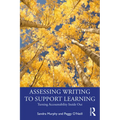 Assessing Writing to Support Learning: Turning Accountability Inside Out