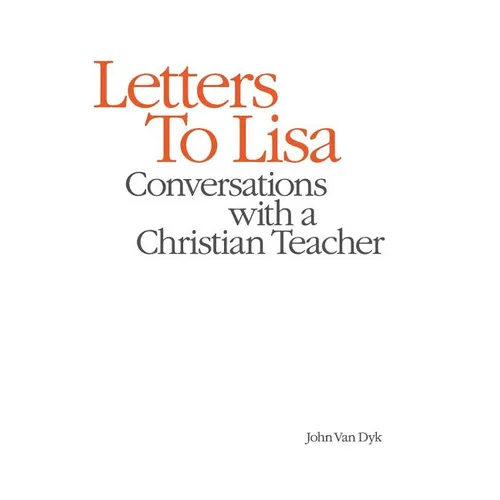 Letters to Lisa: Conversations with a Christian Teacher