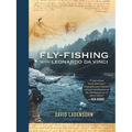 Fly-Fishing with Leonardo Da Vinci