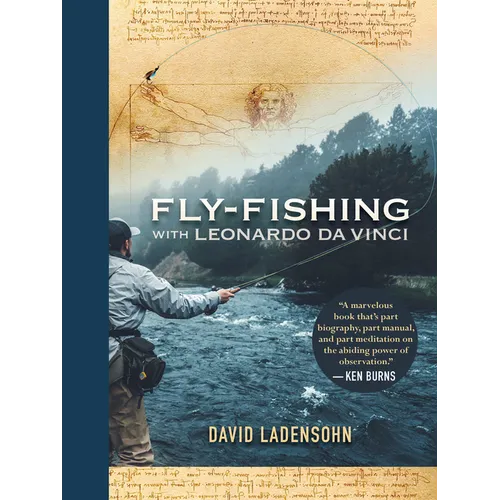 Fly-Fishing with Leonardo Da Vinci