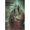 All Women Are Healers: A Comprehensive Guide to Natural Healing