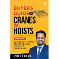Buyers Guide For Cranes And Hoists: Do Not Buy A Crane Before Reading The 4 Step Framework