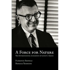 A Force for Nature: The Environmental Litigation of Lewis C. Green