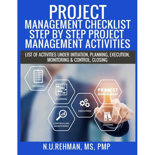 Project Management Checklist-Step By Step Project Management Activities: List of activities under Initiation, Planning, Execution, Monitoring & Contro