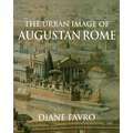The Urban Image of Augustan Rome