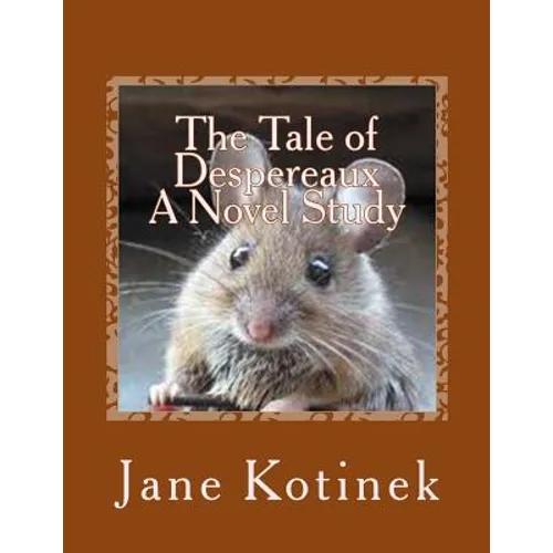 The Tale of Despereaux A Novel Study