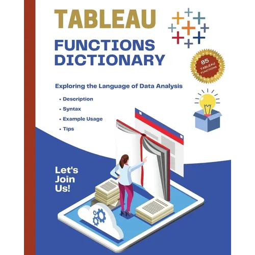 Tableau Functions Dictionary: Exploring the Language of Data Analysis