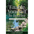 Enable Yourself to Receive: God's Will Is For You To Be Blessed