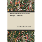 An Introduction to American Antique Glassware - Paperback