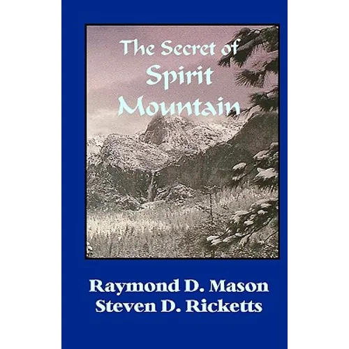The Secret Of Spirit Mountain