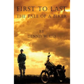 First to Last: The Tale of a Biker