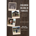 Children Belong in Families, Second Edition: A Remarkable Journey Towards Global Change