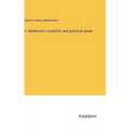 H. Matheson's scientific and practical guide