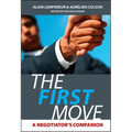 The First Move: A Negotiator's Companion
