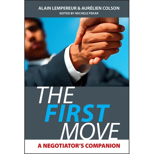 The First Move: A Negotiator's Companion