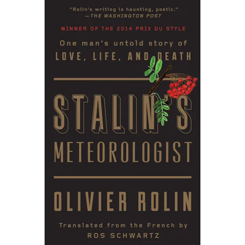 Stalin's Meteorologist: One Man's Untold Story of Love, Life, and Death