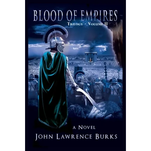 BLOOD OF EMPIRES Trilogy - Vol. II