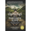 CHRONICLES of a CORPORATE HIPPY: "When change or die were the only options"