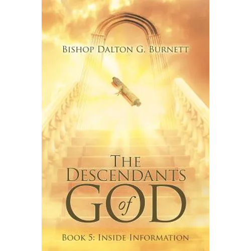 The Descendants of God: Book 5: Inside Information
