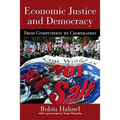 Economic Justice and Democracy: From Competition to Cooperation