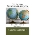 Selenium Webdriver in Java: Learn with Examples