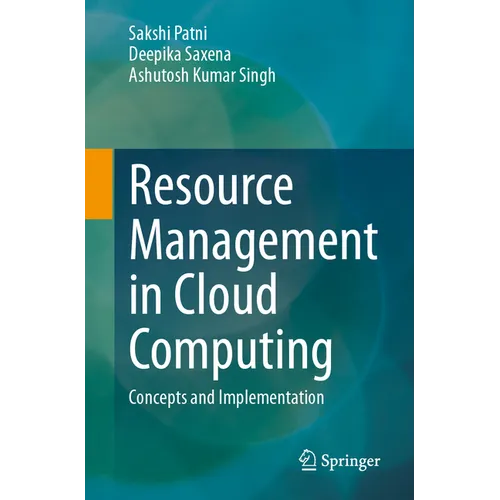 Resource Management in Cloud Computing: Concepts and Implementation
