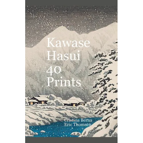 Kawase Hasui 40 Prints