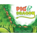 Pig & Dragon: And the Trembling Town of Evergreen