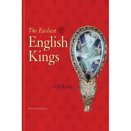 The Earliest English Kings