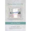 Remember, It's OK: Loss of a Parent