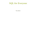 SQL for Everyone
