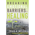Breaking Emotional Barriers to Healing: Understanding the Mind-Body Connection to Your Illness