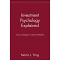 Investment Psychology Explained: Classic Strategies to Beat the Markets