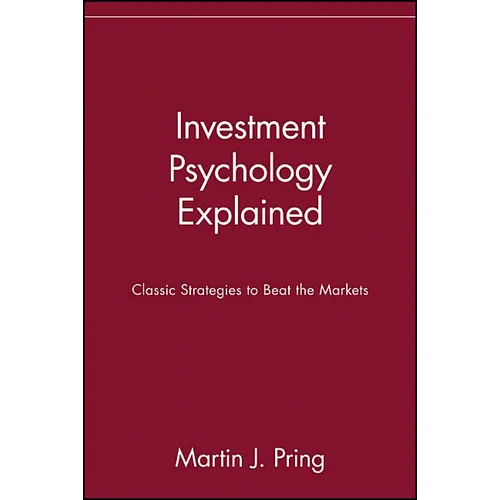 Investment Psychology Explained: Classic Strategies to Beat the Markets