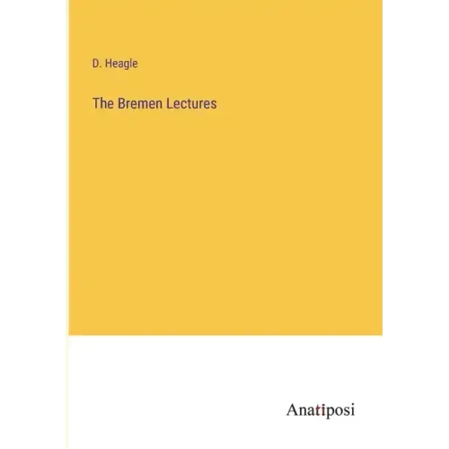 The Bremen Lectures