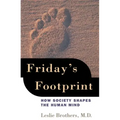 Friday's Footprint: How Society Shapes the Human Mind