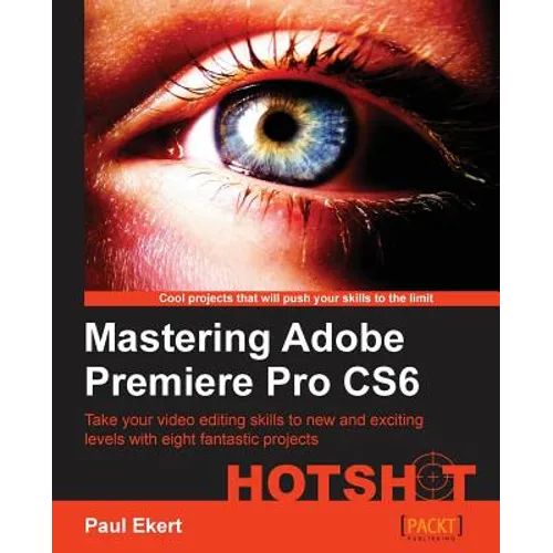 Mastering Adobe Premiere Pro Cs6