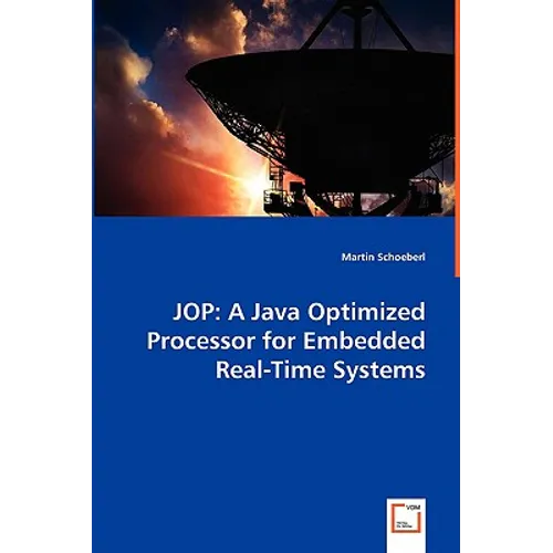 Jop: A Java Optimized Processor for Embedded Real-Time Systems