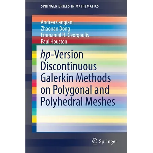 Hp-Version Discontinuous Galerkin Methods on Polygonal and Polyhedral Meshes