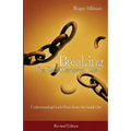 Breaking the Self-Centered Life - Revised Edition: Understanding God's Ways from the Inside Out