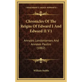Chronicles Of The Reigns Of Edward I And Edward II V1: Annales Londonienses And Annales Paulini (1882)