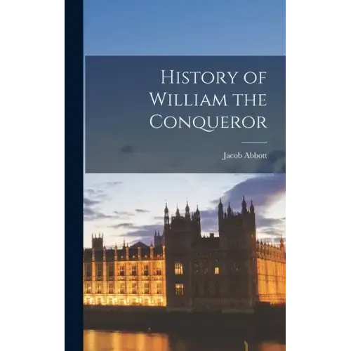 History of William the Conqueror