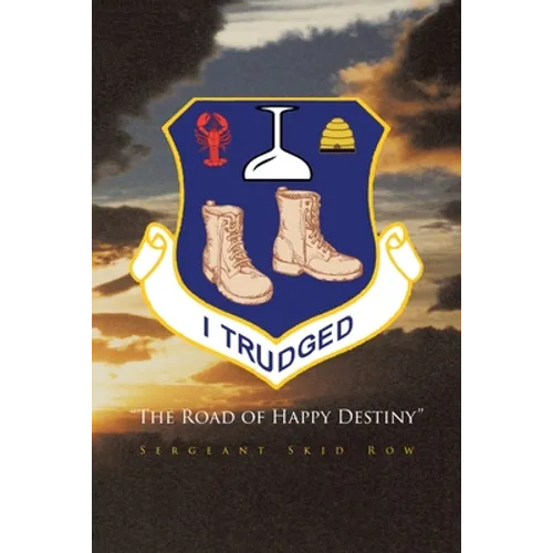 I Trudged: The Road of Happy Destiny