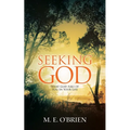Seeking God: What God Asks of You In Your Life