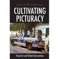 Cultivating Picturacy: Visual Art and Verbal Interventions